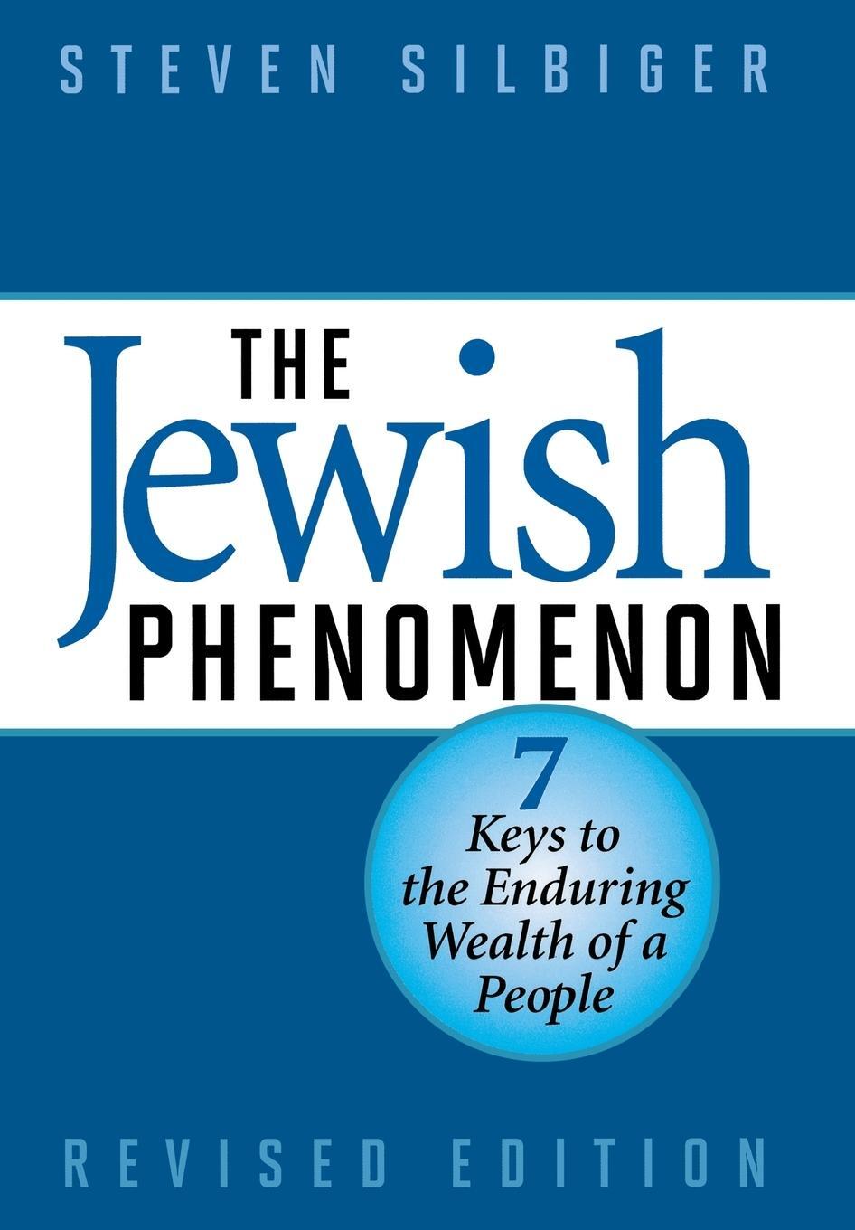 Cover: 9781590771549 | The Jewish Phenomenon | Seven Keys to the Enduring Wealth of a People