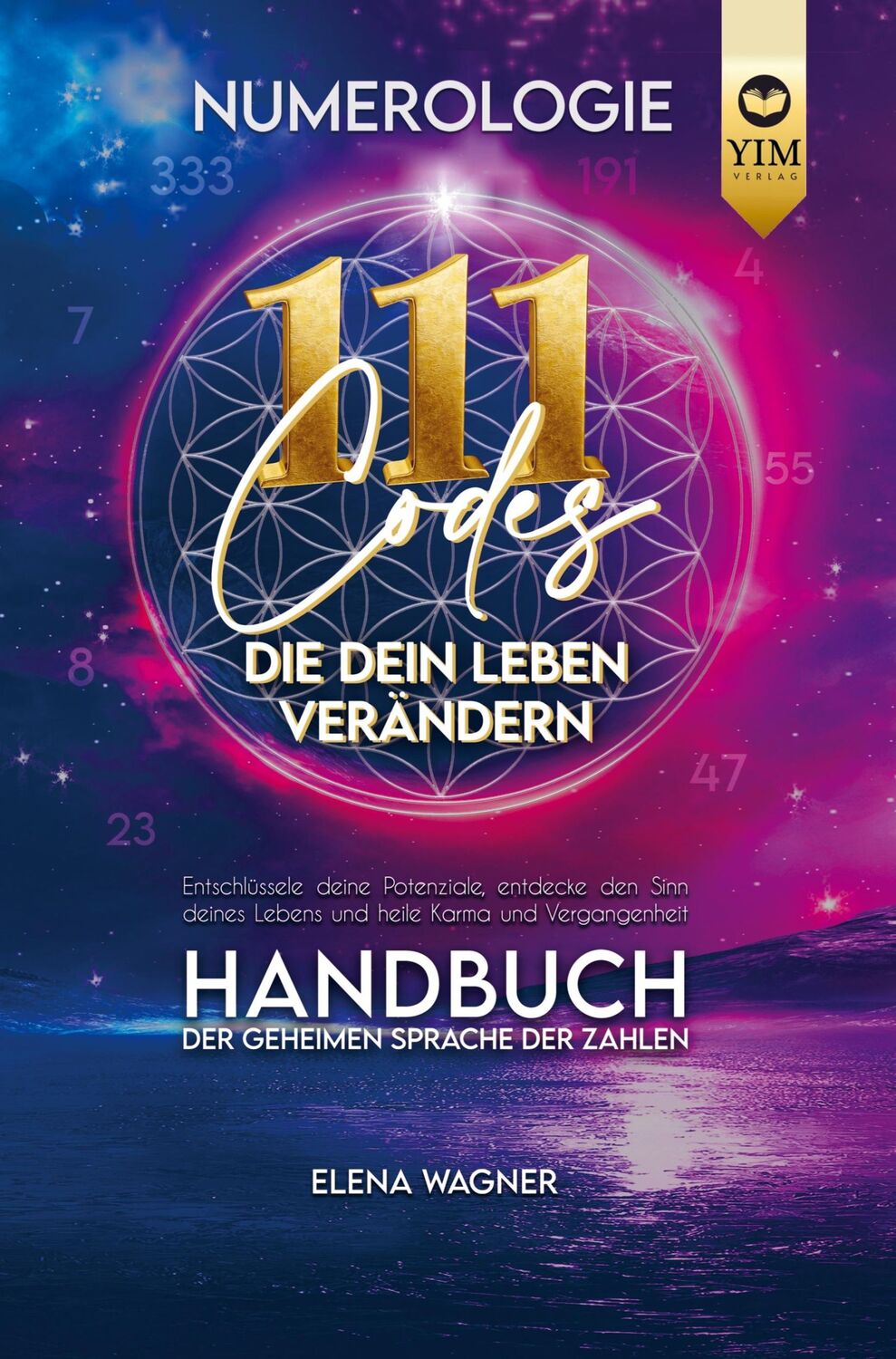 Cover: 9789403707136 | Numerologie: 111 Codes, die dein Leben verändern. Handbuch der...