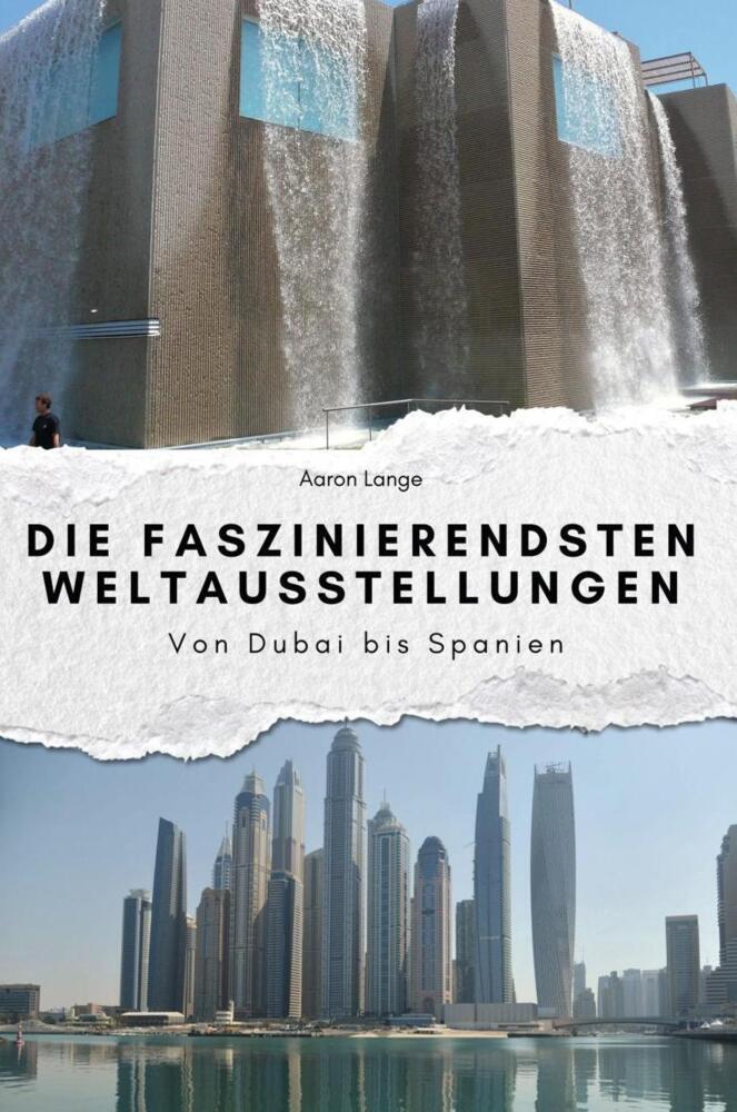 Cover: 9783759112361 | Die faszinierendsten Weltausstellungen - Das perfekte Geschenk für...