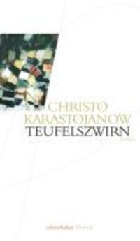 Cover: 9783937717593 | Teufelszwirn | Christo Karastojanow | Taschenbuch | 500 S. | Deutsch