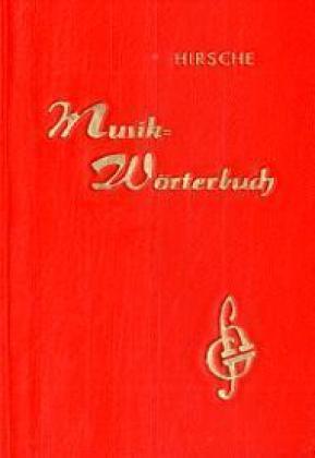 Cover: 9783920476216 | Musik-Wörterbuch | Ernst Hirsche | Buch | HALBLD | Leder | Deutsch