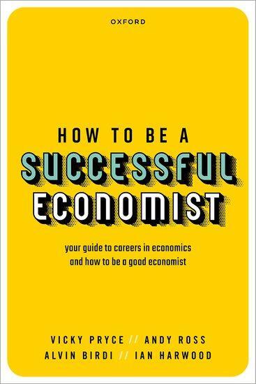 Cover: 9780198869047 | How to be a Successful Economist | Alvin Birdi (u. a.) | Taschenbuch