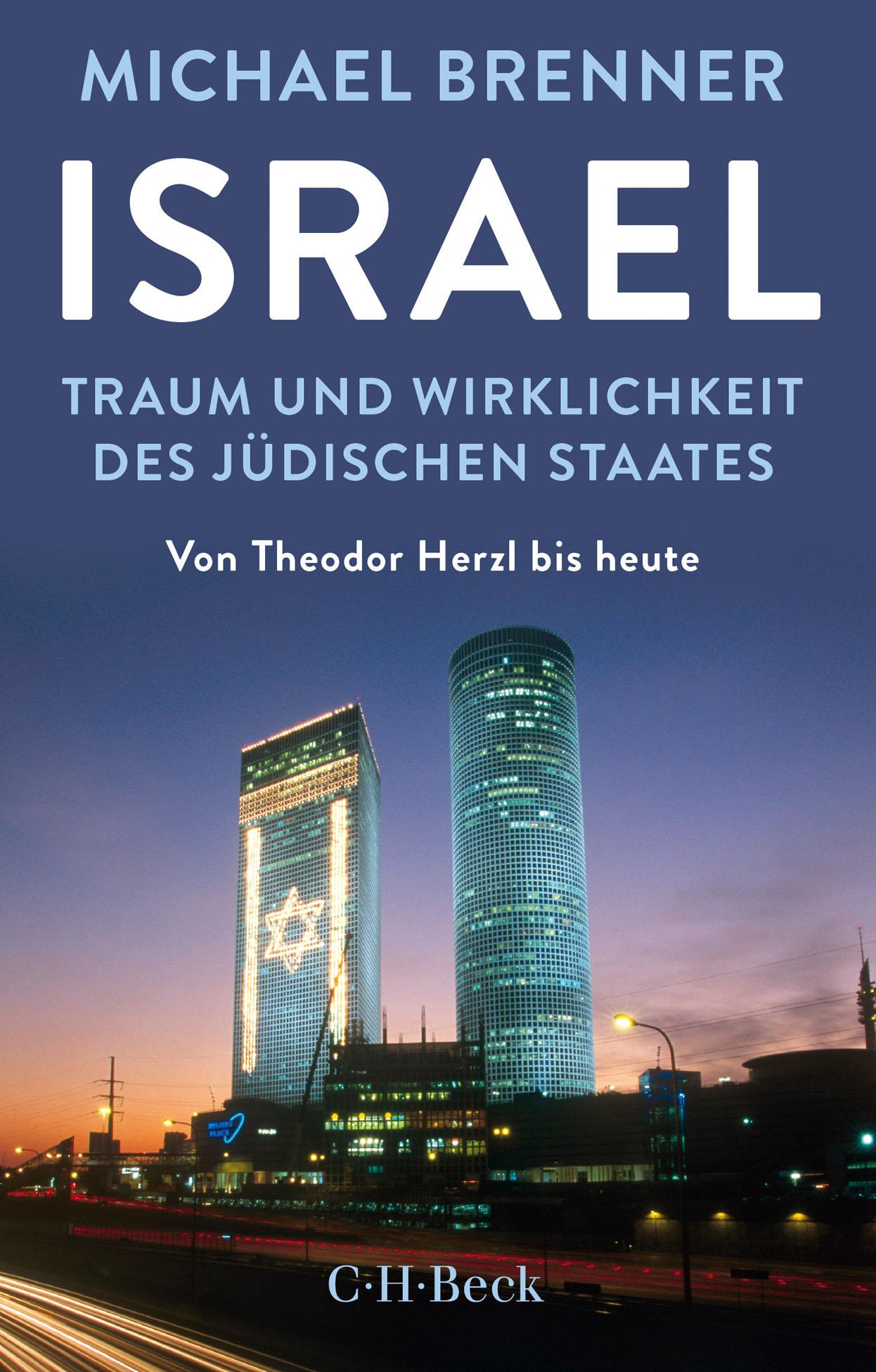 Cover: 9783406825965 | Israel | Traum und Wirklichkeit des jüdischen Staates | Brenner | Buch