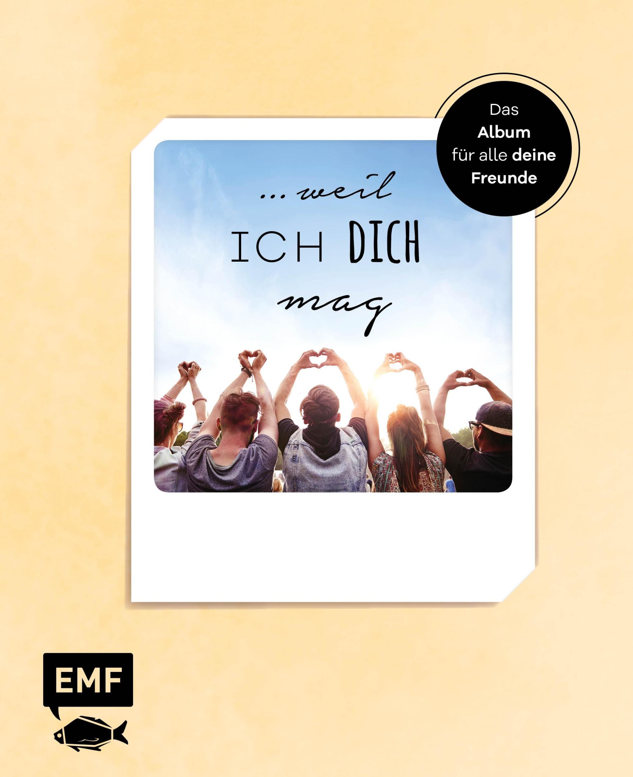 Cover: 9783960937135 | ... weil ich dich mag - Das Album für alle deine Freunde | Buch | 2020