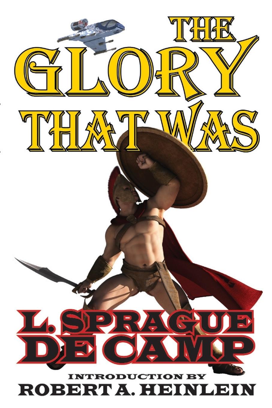 Cover: 9781612422206 | The Glory That Was | L. Sprague De Camp | Taschenbuch | Paperback