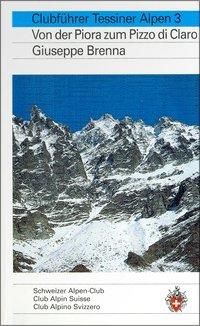 Cover: 9783859021631 | Clubführer Tessiner Alpen 3 | Giuseppe Brenna | Buch | 632 S. | 1996