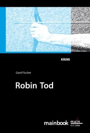 Cover: 9783981357134 | Robin Tod | Gerd Fischer | Taschenbuch | 248 S. | Deutsch | 2011