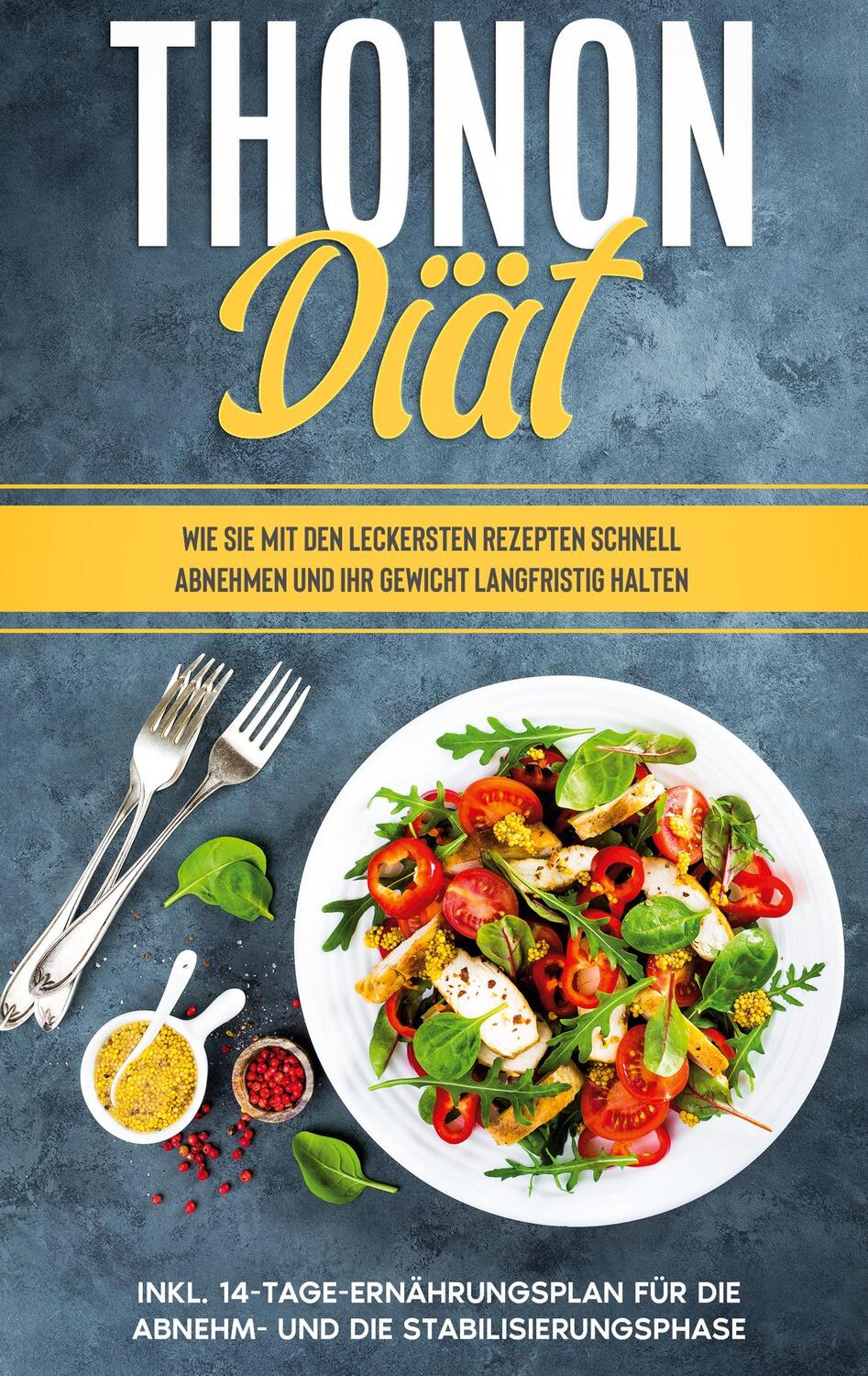 Cover: 9783753495767 | Thonon Diät: Wie Sie mit den leckersten Rezepten schnell abnehmen...