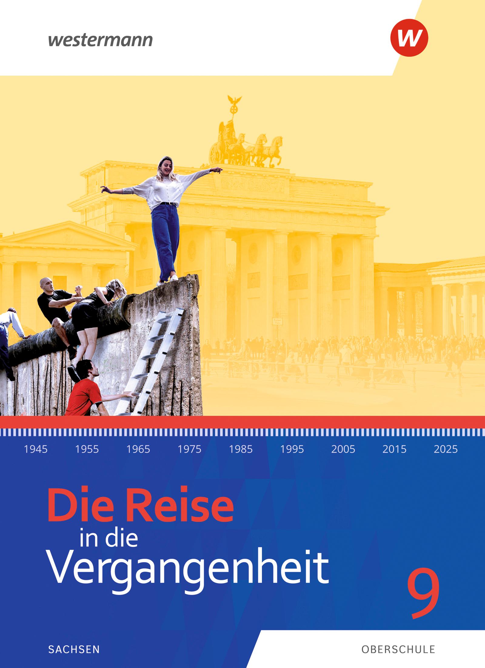 Cover: 9783141049848 | Die Reise in die Vergangenheit 9. Schulbuch. Sachsen | Ausgabe 2020