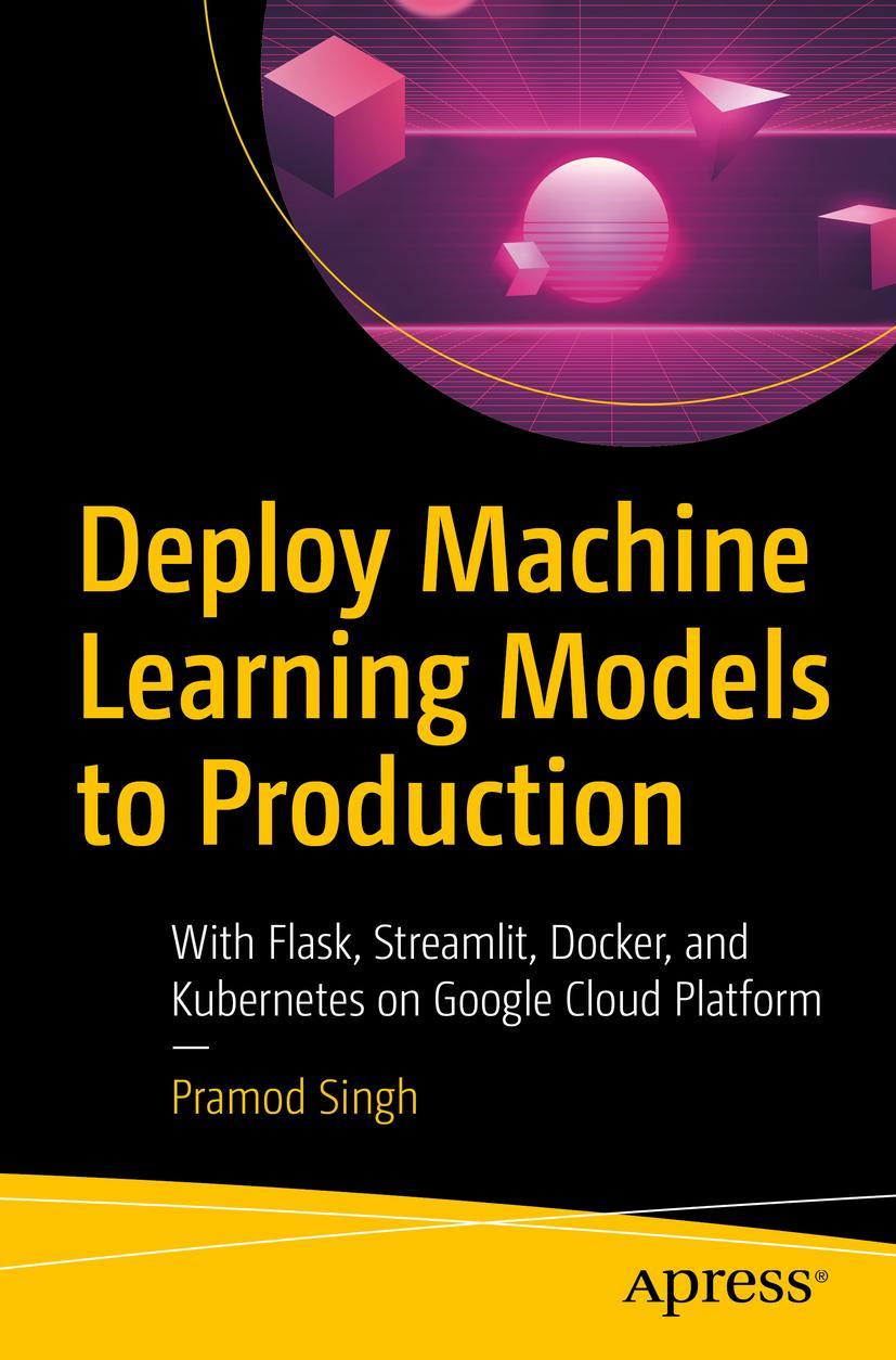 Cover: 9781484265451 | Deploy Machine Learning Models to Production | Pramod Singh | Buch