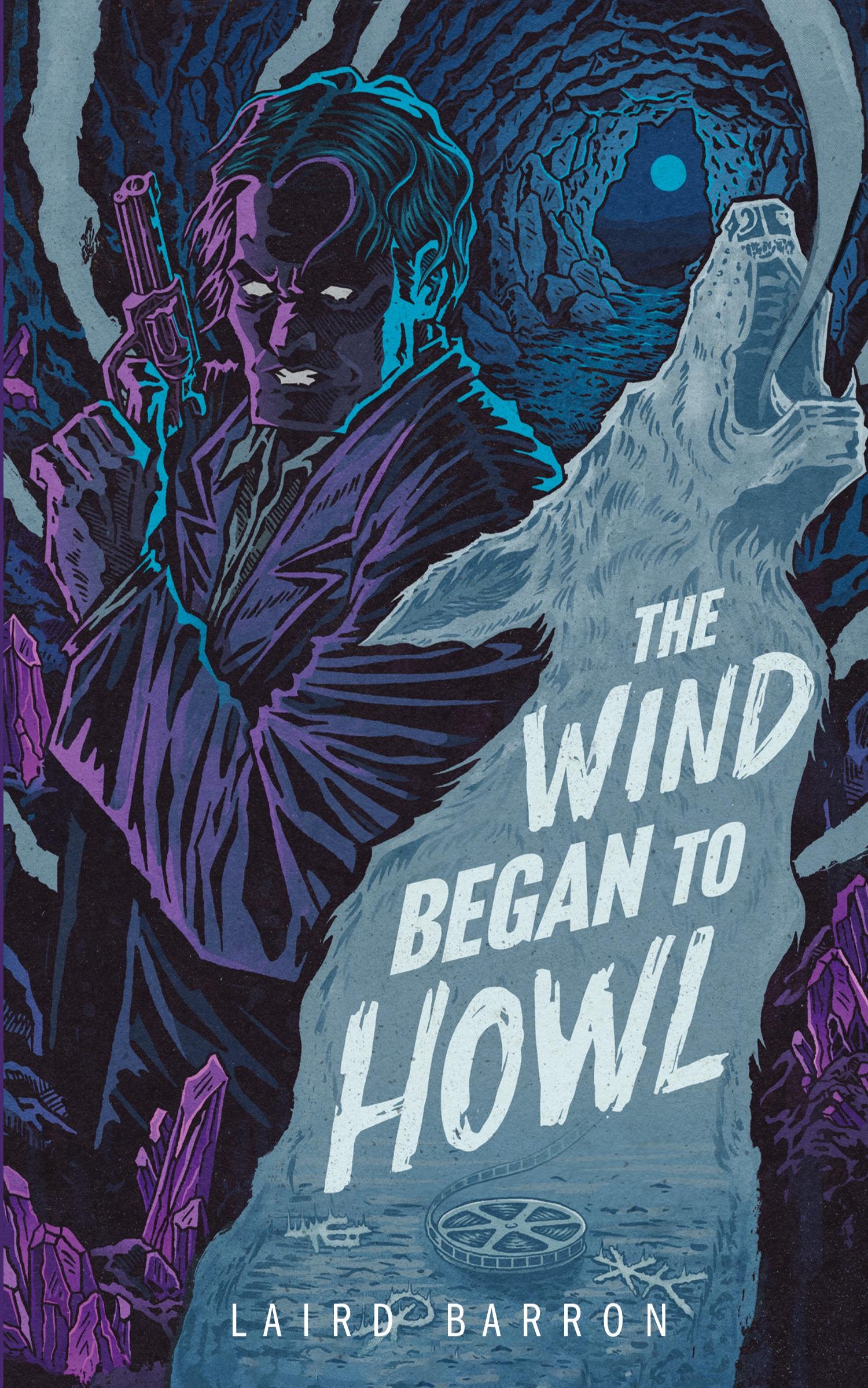 Cover: 9798988128601 | The Wind Began to Howl | An Isaiah Coleridge Story | Laird Barron