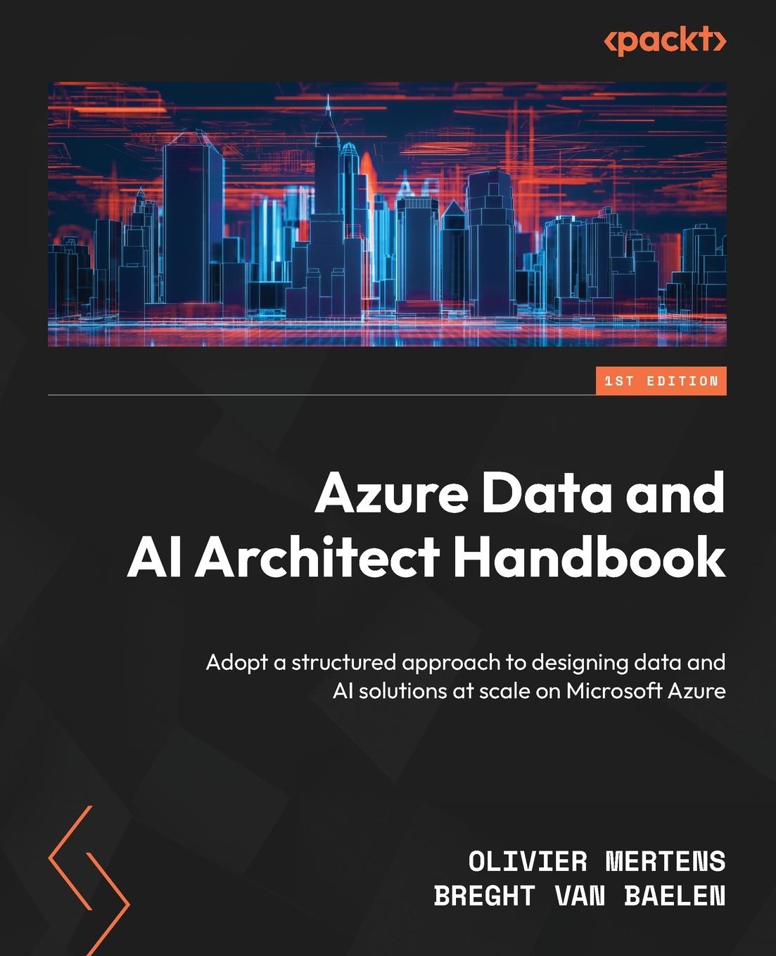 Cover: 9781803234861 | Azure Data and AI Architect Handbook | Olivier Mertens | Taschenbuch