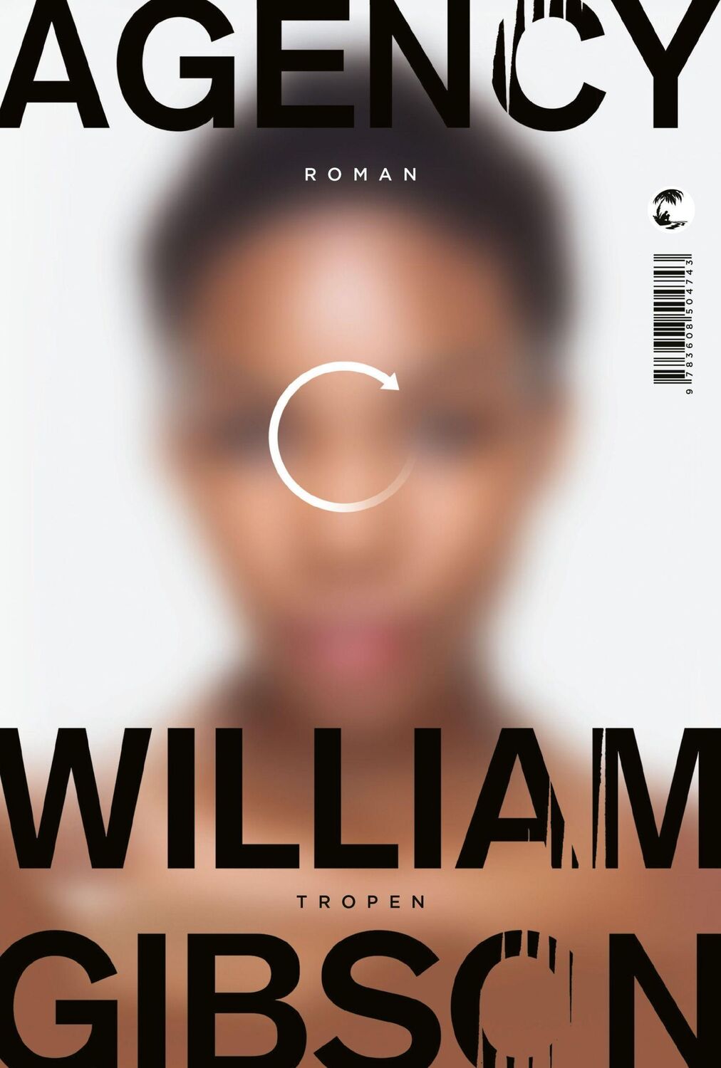 Cover: 9783608504743 | Agency | William Gibson | Buch | gebunden | 490 S. | Deutsch | 2020