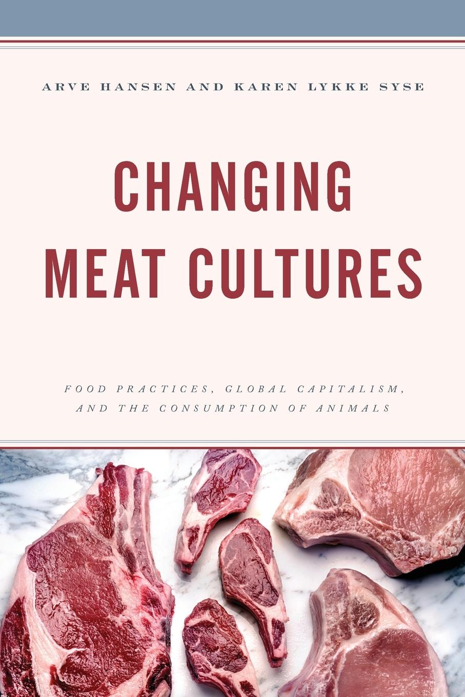 Cover: 9781538164273 | Changing Meat Cultures | Arve Hansen (u. a.) | Taschenbuch | Englisch