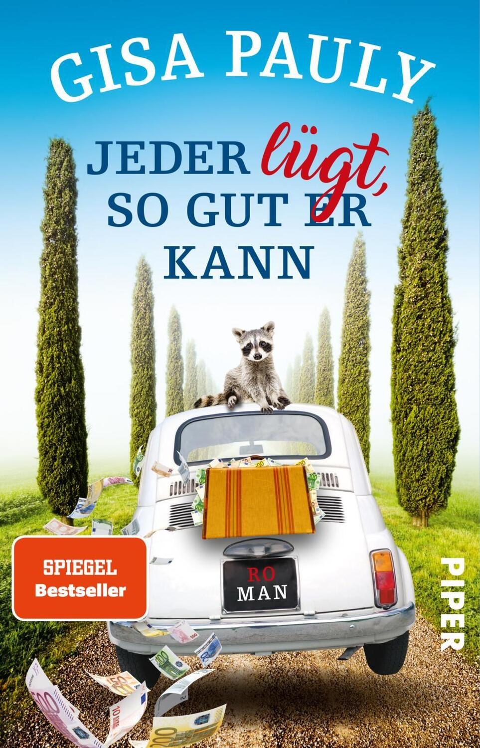 Cover: 9783492314732 | Jeder lügt, so gut er kann | Roman | Gisa Pauly | Taschenbuch | 336 S.