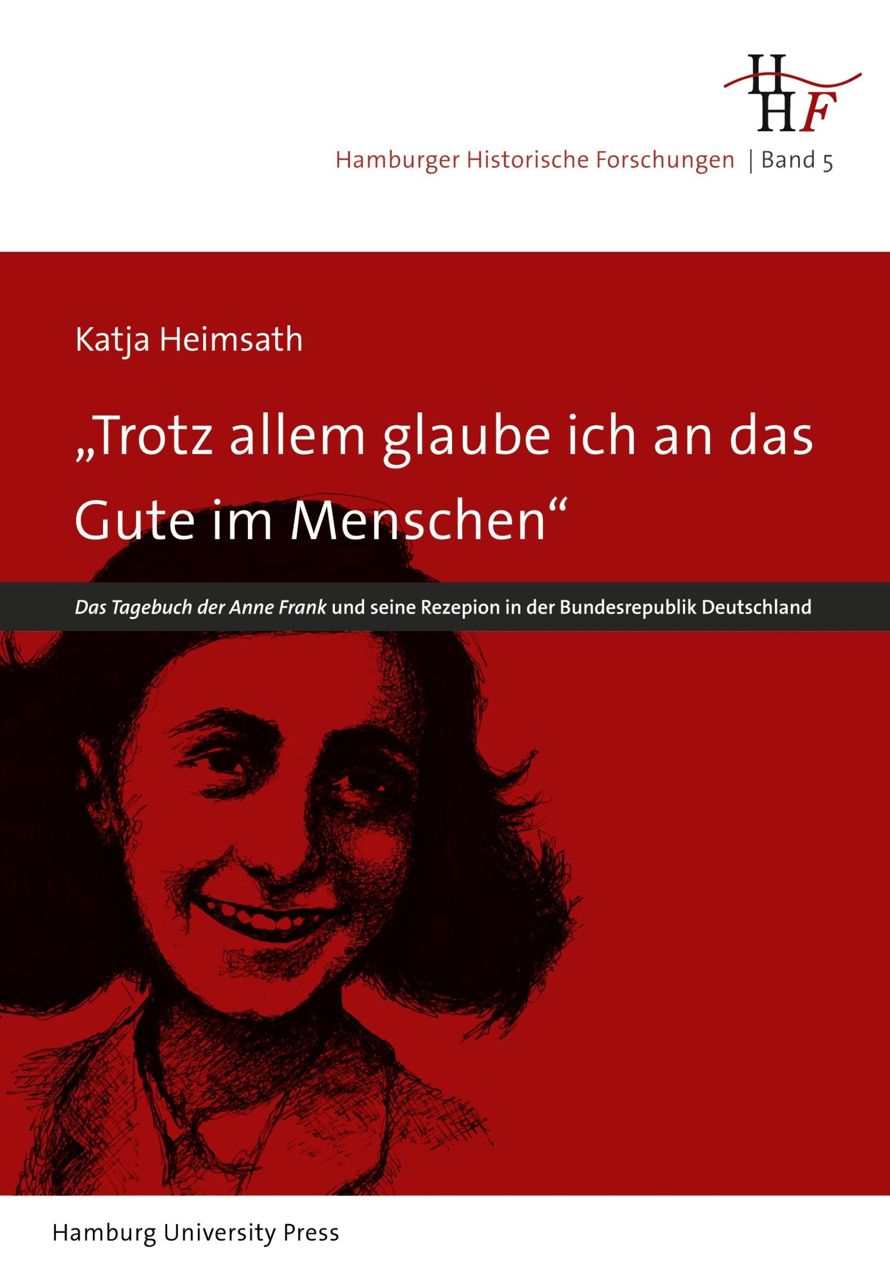 Cover: 9783943423006 | ¿Trotz allem glaube ich an das Gute im Menschen¿ | Katja Heimsath