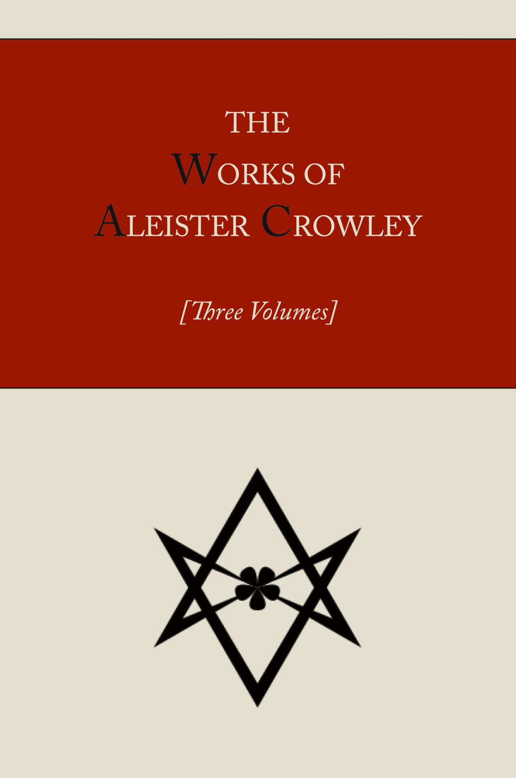 Cover: 9781614272793 | The Works of Aleister Crowley [Three volumes] | Aleister Crowley