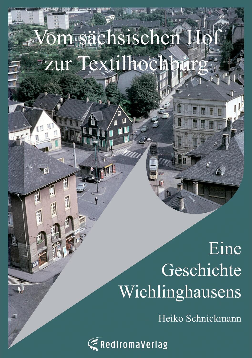 Cover: 9783868708950 | Vom sächsischen Hof zur Textilhochburg | Heiko Schnickmann | Buch