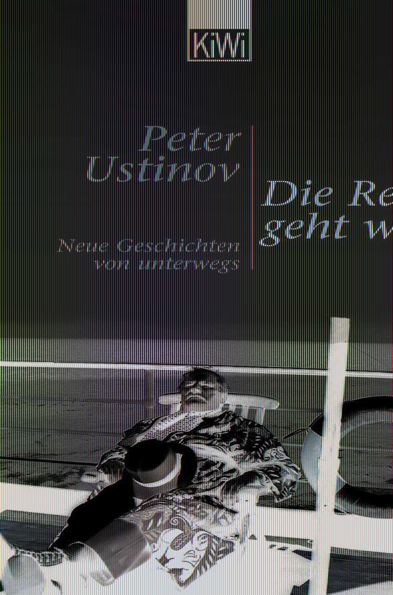 Cover: 9783462031751 | Die Reise geht weiter | Neue Geschichten von unterwegs | Peter Ustinov