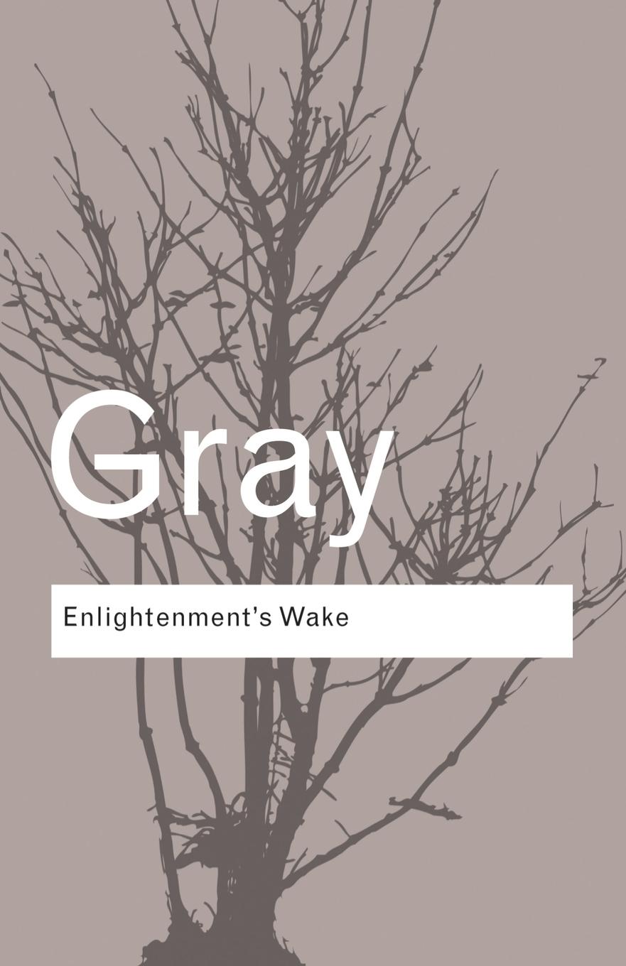 Cover: 9780415424042 | Enlightenment's Wake | John Gray | Taschenbuch | Englisch | 2007