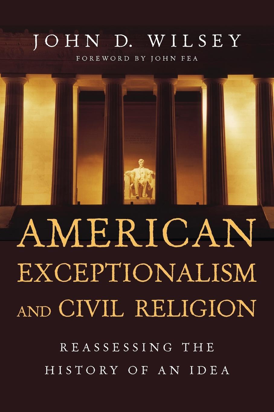 Cover: 9780830840946 | American Exceptionalism and Civil Religion | John D Wilsey | Buch