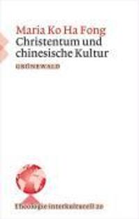 Cover: 9783786727927 | Christentum und chinesische Kultur | Theologie interkulturell 20