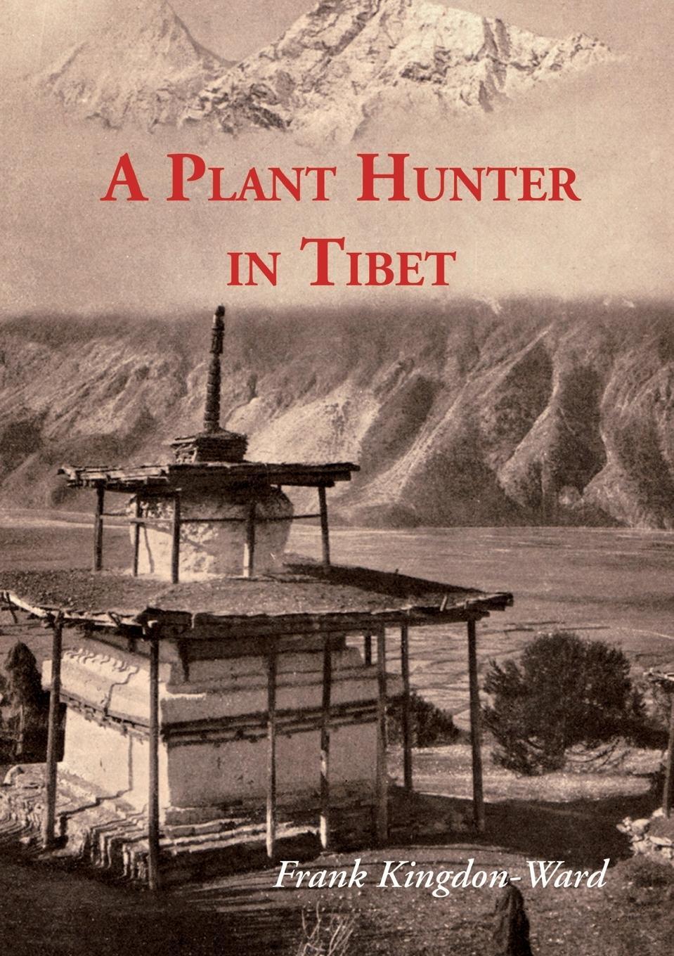 Cover: 9789745240872 | A Plant Hunter In Tibet | Frank Kingdon-Ward | Taschenbuch | Paperback