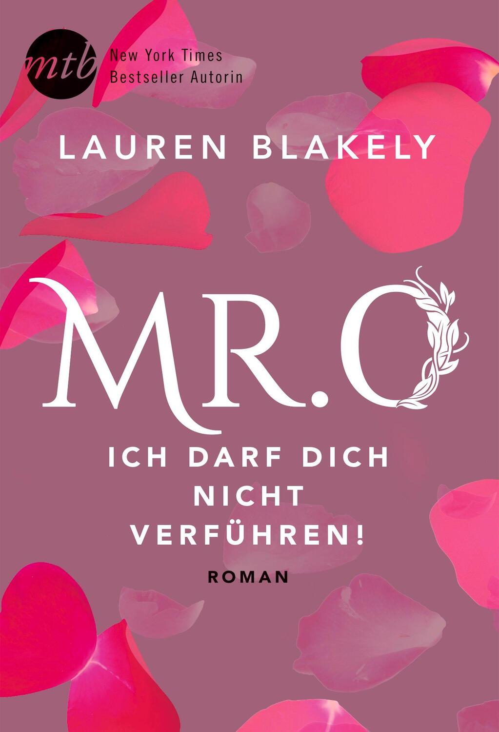 Cover: 9783956497377 | Mr. O - Ich darf dich nicht verführen! | Lauren Blakely | Taschenbuch