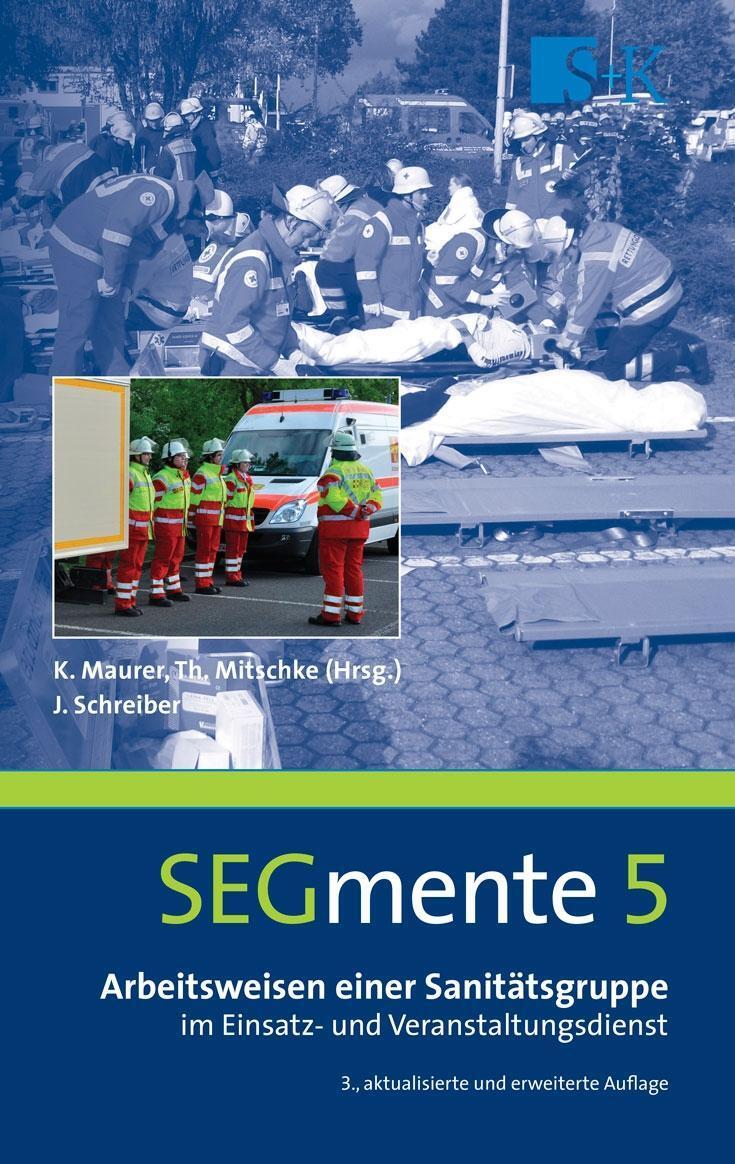 Cover: 9783943174465 | Arbeitsweisen einer Sanitätsgruppe im Einsatz- und...