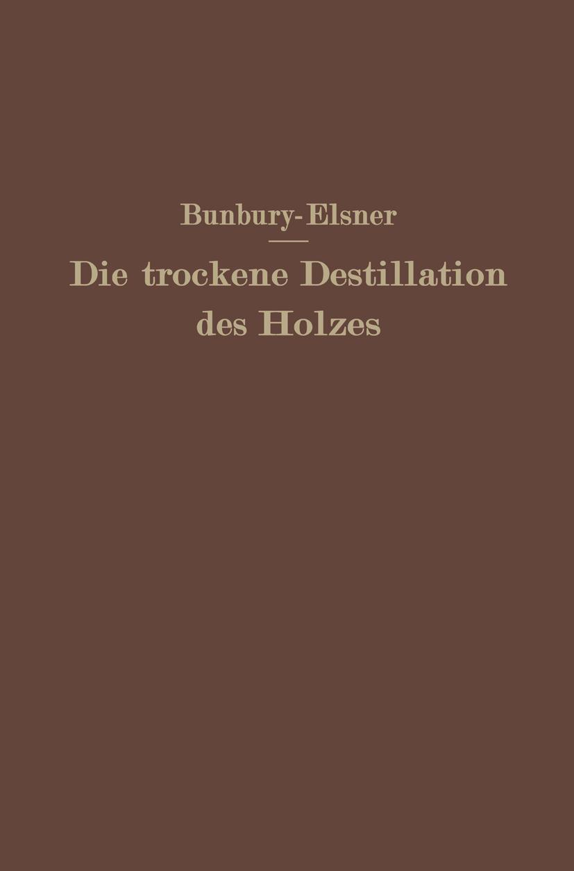 Cover: 9783642892936 | Die trockene Destillation des Holzes | W. Elsner (u. a.) | Taschenbuch