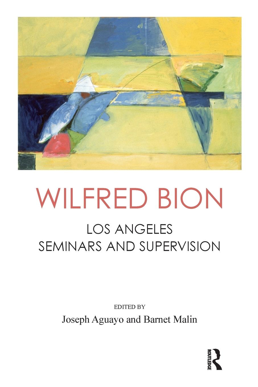 Cover: 9781780491943 | Wilfred Bion | Los Angeles Seminars and Supervision | Bion (u. a.)