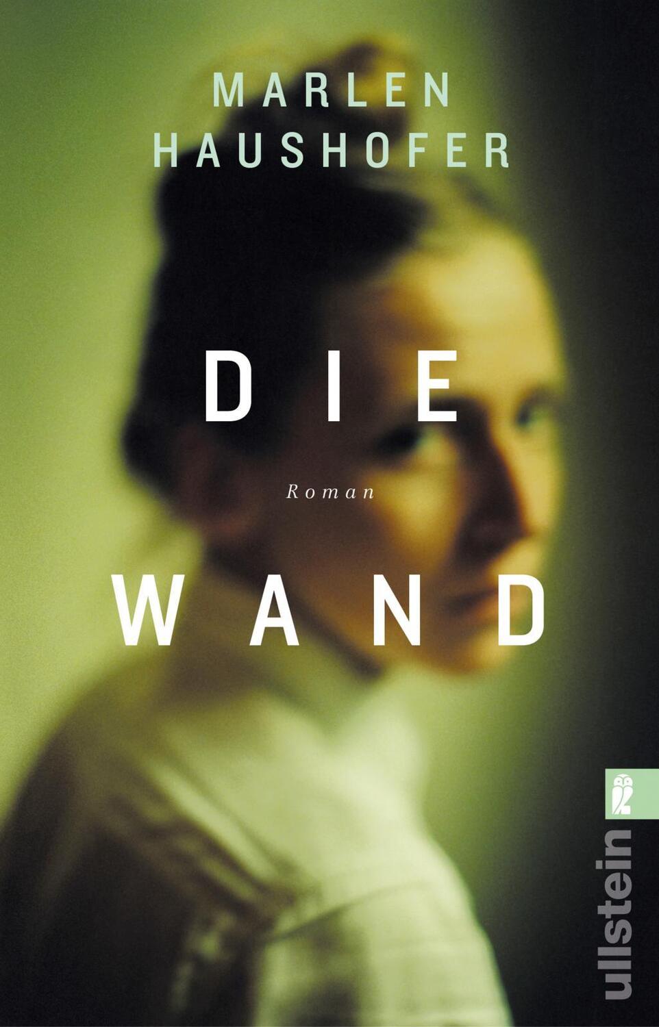 Cover: 9783548605715 | Die Wand | Marlen Haushofer | Taschenbuch | List bei Ullstein | 288 S.