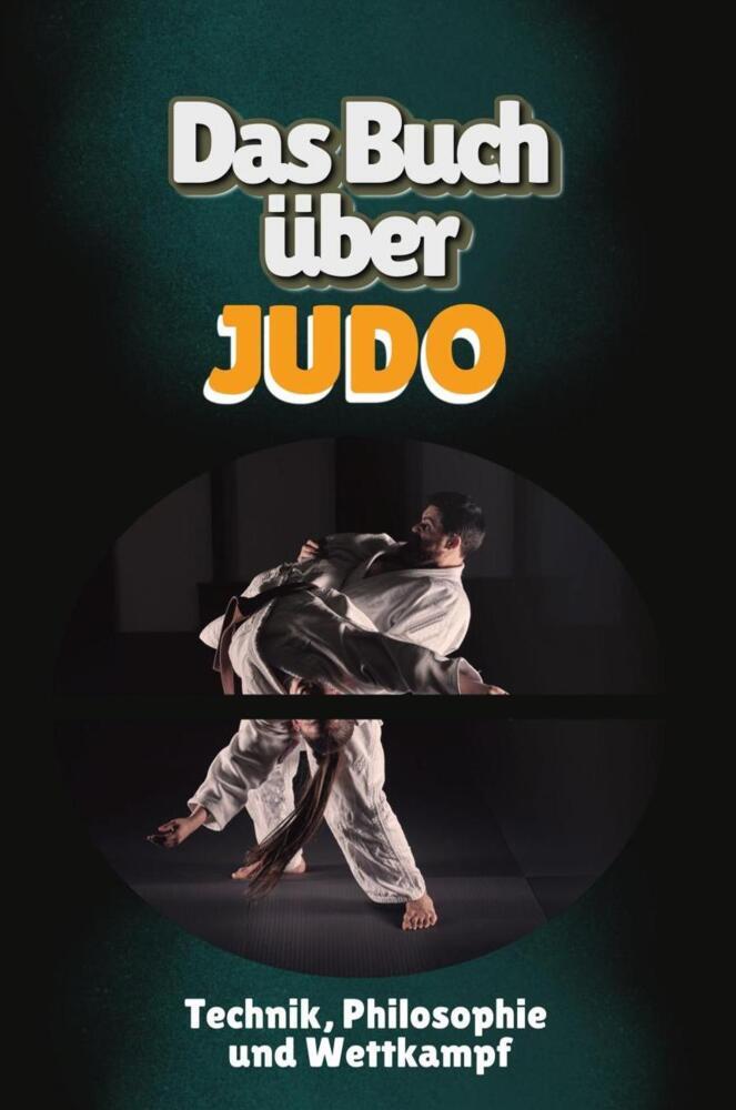 Cover: 9783759143167 | Das Buch über Judo | Technik, Philosophie und Wettkampf | Zimmermann