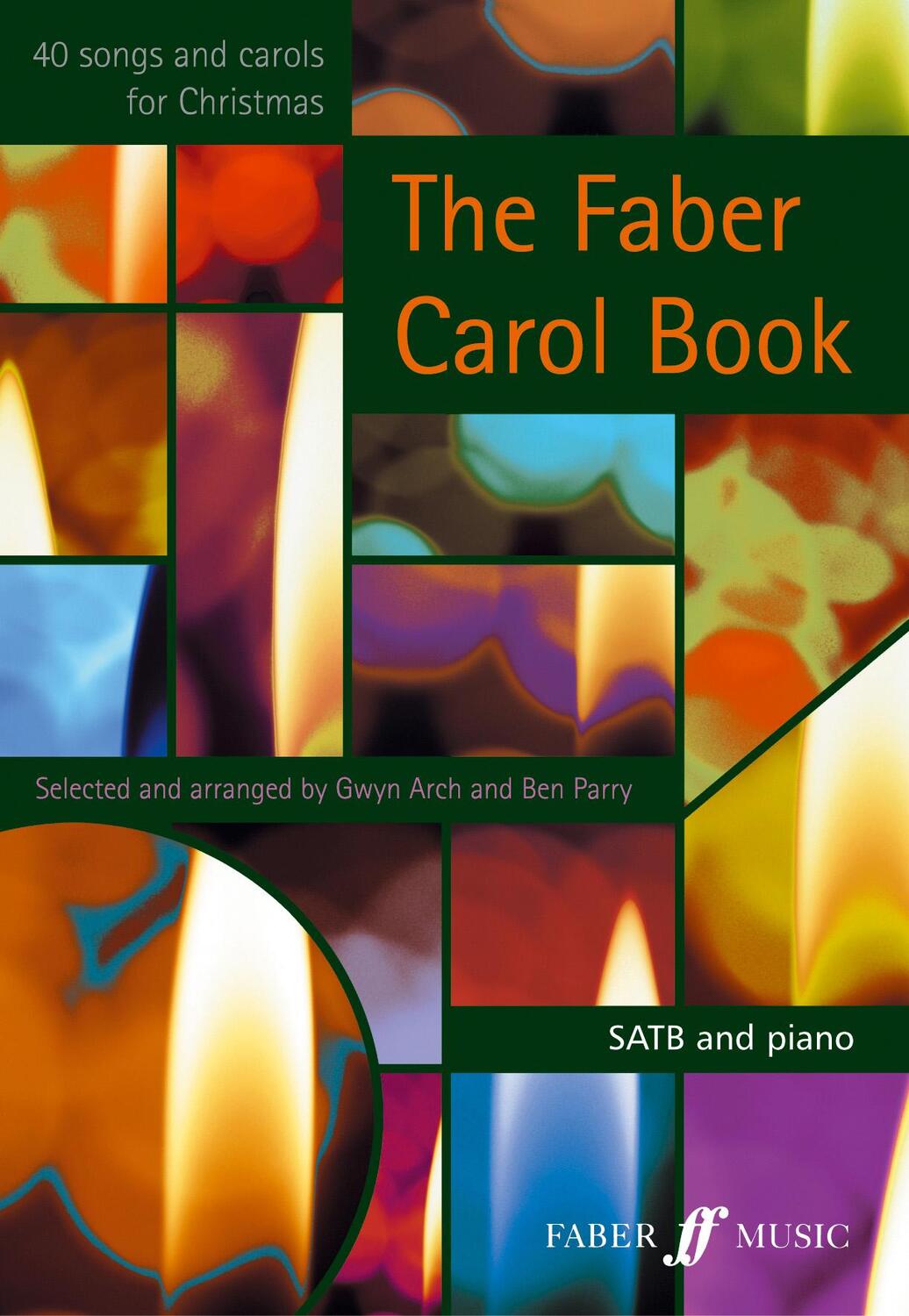 Cover: 9780571521272 | The Faber Carol Book | Satb | Ben Parry | Taschenbuch | Einzelstimme