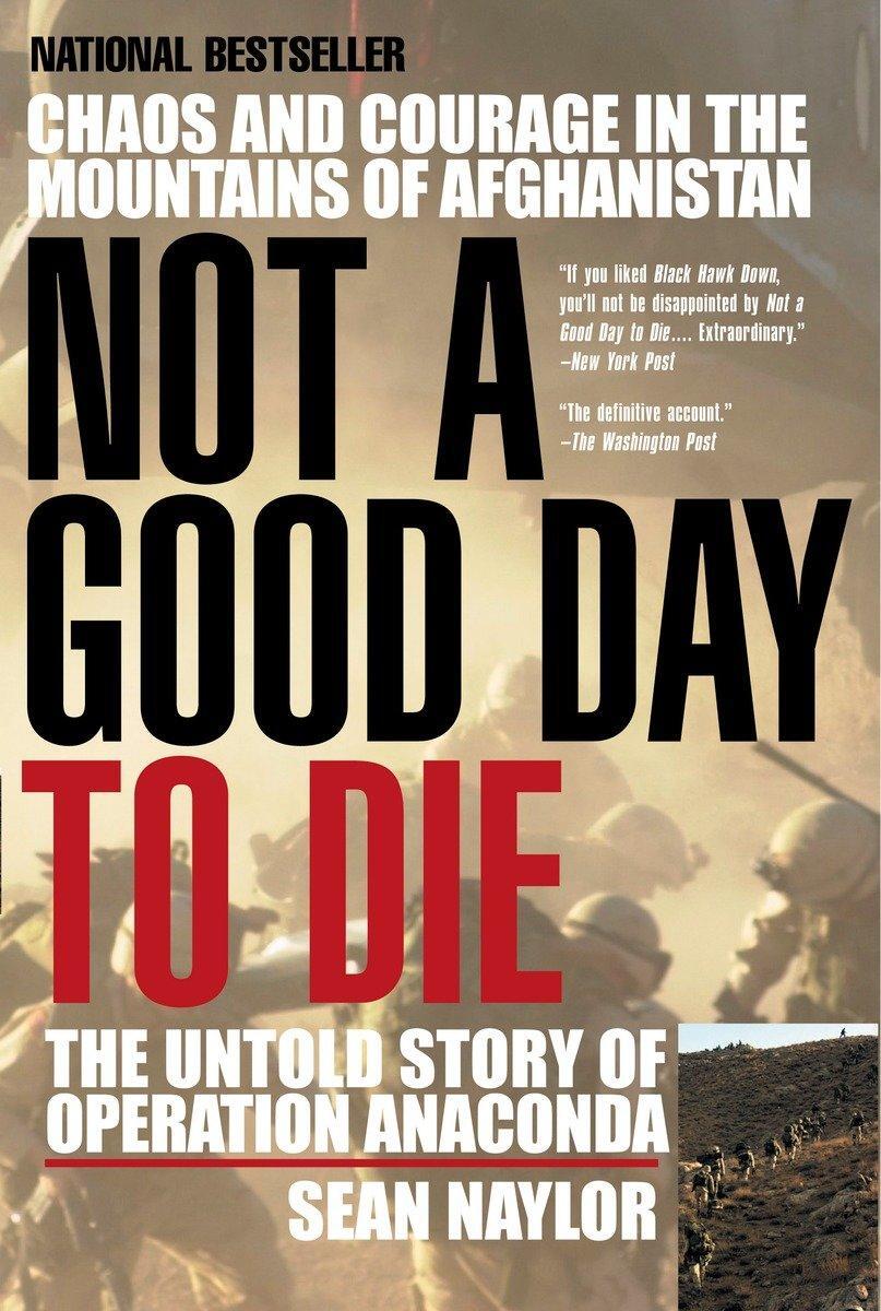 Cover: 9780425207871 | Not a Good Day to Die | The Untold Story of Operation Anaconda | Buch