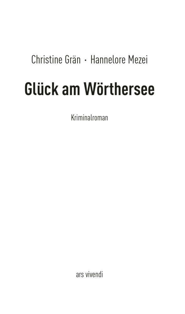 Bild: 9783869136318 | Glück am Wörthersee | Martin Glücks erster Fall | Grän (u. a.) | Buch