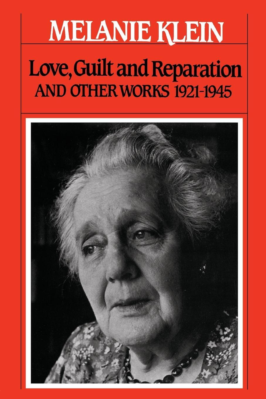 Cover: 9780743237659 | Love, Guilt and Reparation | And Other Works 1921-1945 | Melanie Klein