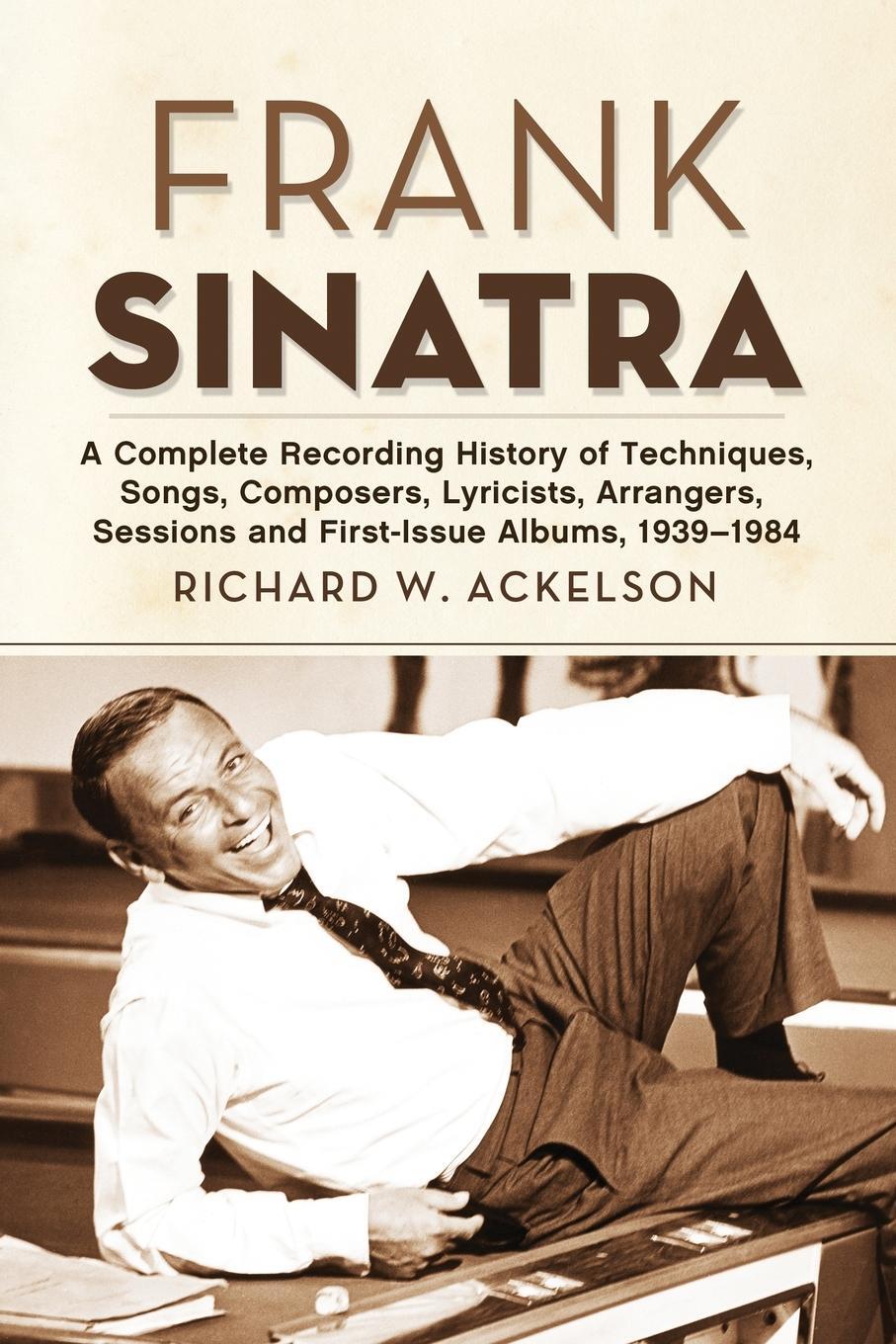 Cover: 9780786467013 | Frank Sinatra | Richard W. Ackelson | Taschenbuch | Paperback | 2011