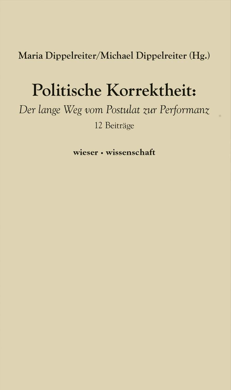 Cover: 9783990292815 | Politische Korrektheit | Maria Dippelreiter | Taschenbuch | 188 S.