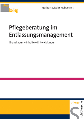 Cover: 9783899931570 | Pflegeberatung im Entlassungsmanagement | Norbert Gittler-Hebestreit