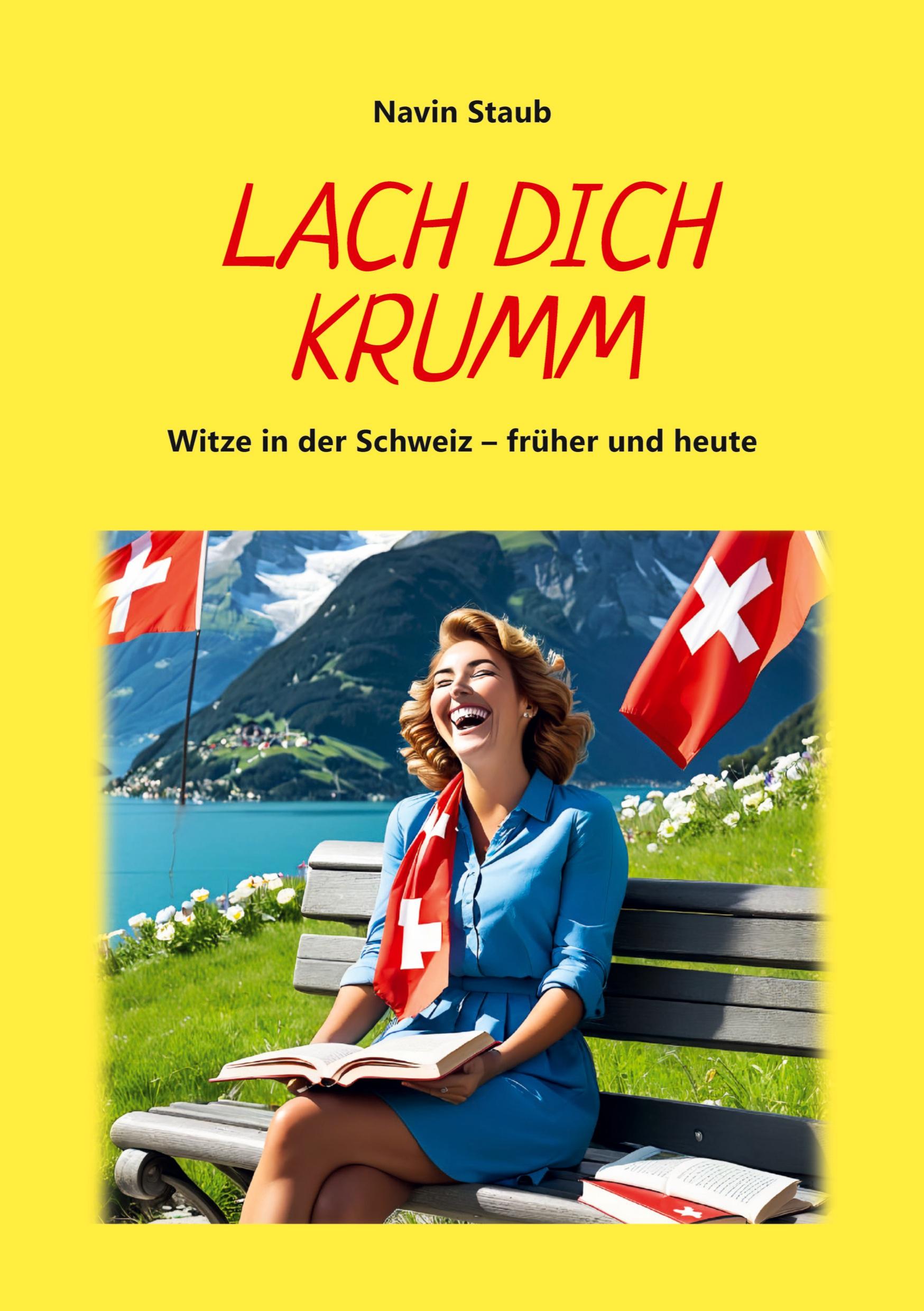 Cover: 9783907442425 | Lach dich krumm | Witze in der Schweiz ¿ früher und heute | Staub