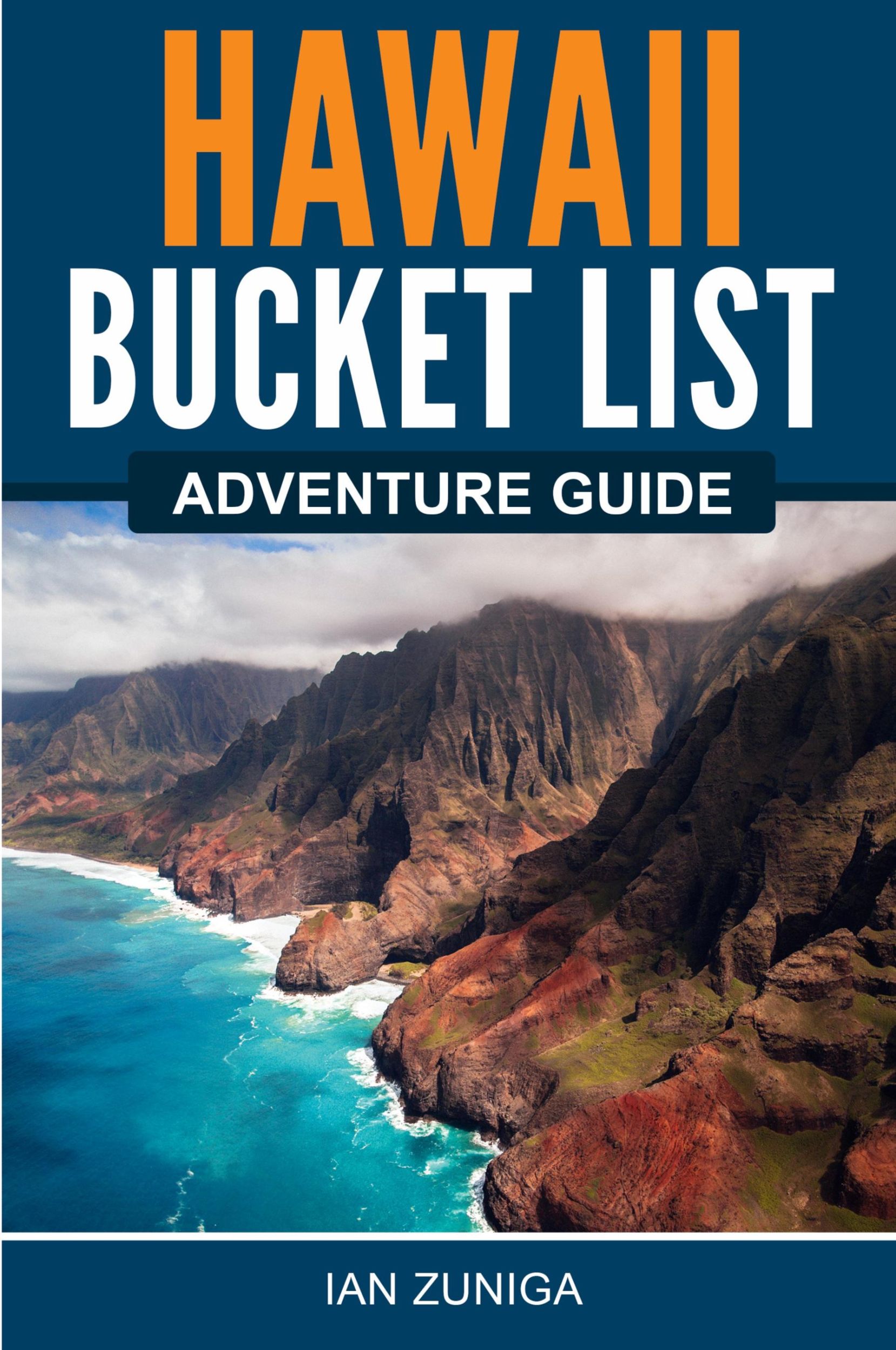 Cover: 9781957590028 | Hawaii Bucket List Adventure Guide | Ian Zuniga | Taschenbuch | 2022