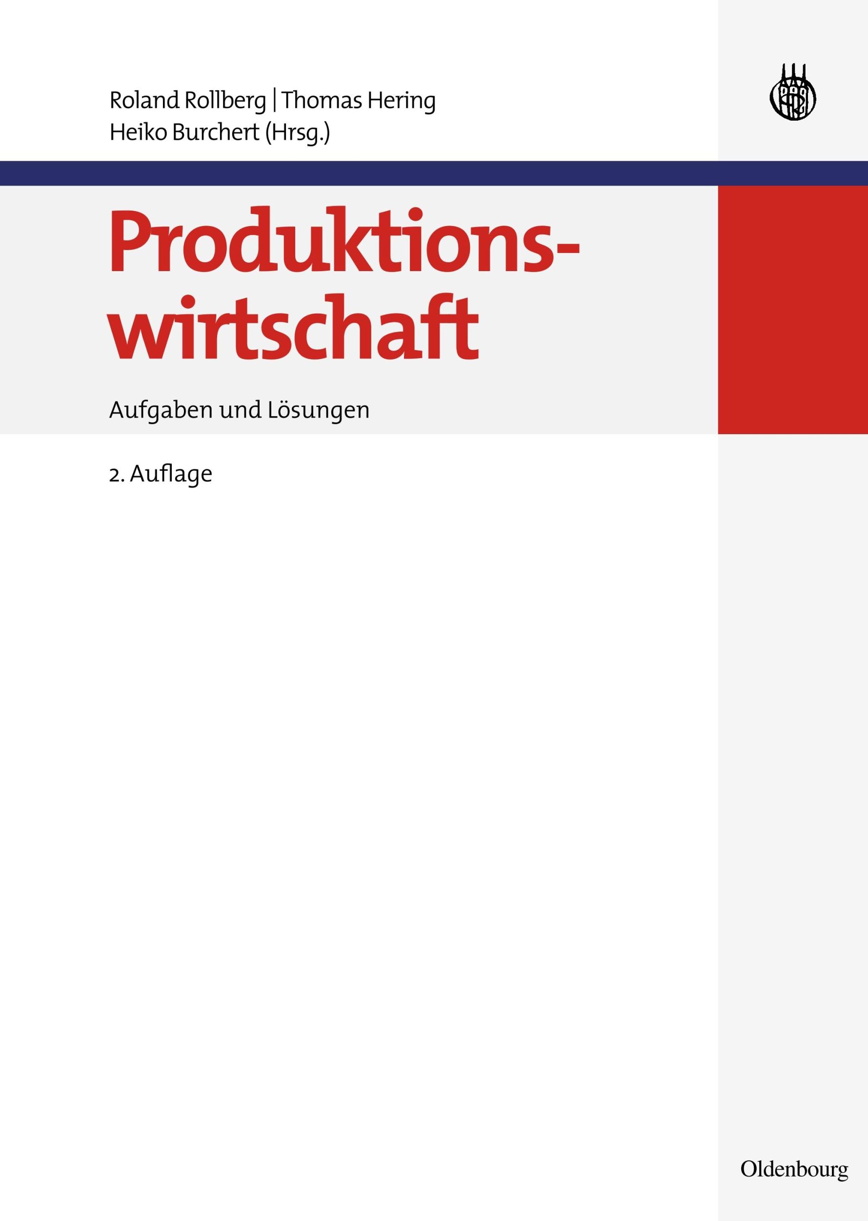 Cover: 9783486590913 | Produktionswirtschaft | Aufgaben und Lösungen | Rollberg (u. a.) | IX