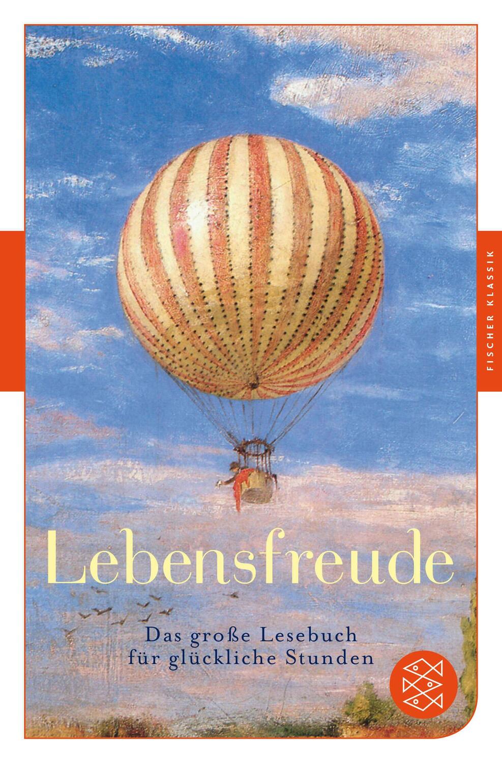 Cover: 9783596906789 | Lebensfreude | Das große Lesebuch für glückliche Stunden | Taschenbuch