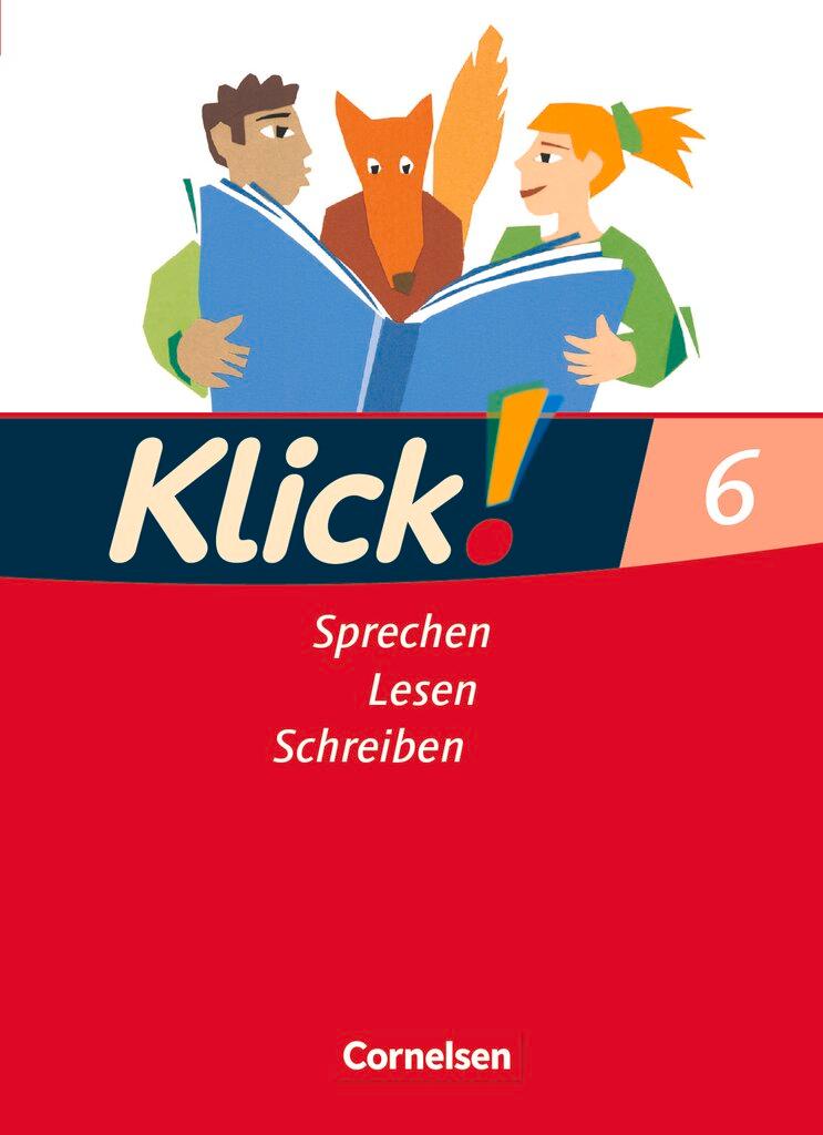 Cover: 9783060604418 | Klick! Deutsch. 6. Schuljahr. Sprechen, Lesen, Schreiben....