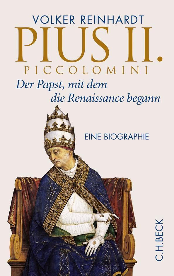 Cover: 9783406655623 | Pius II. Piccolomini | Der Papst, mit dem die Renaissance begann