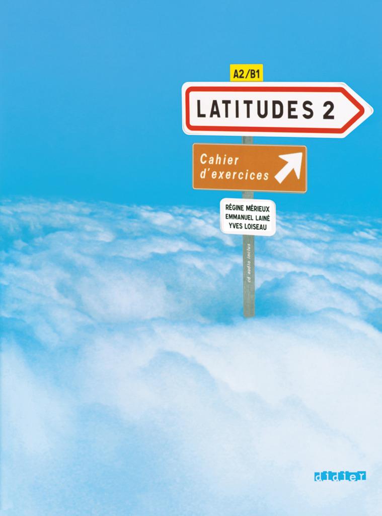 Cover: 9782278062669 | Latitudes - Méthode de français - A2/B1 | Loiseau | Taschenbuch | 2009