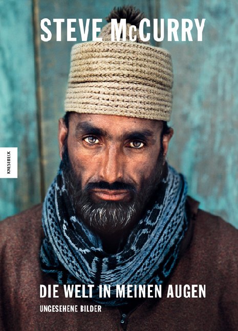 Cover: 9783957284488 | Die Welt in meinen Augen | Ungesehene Bilder | Steve McCurry | Buch