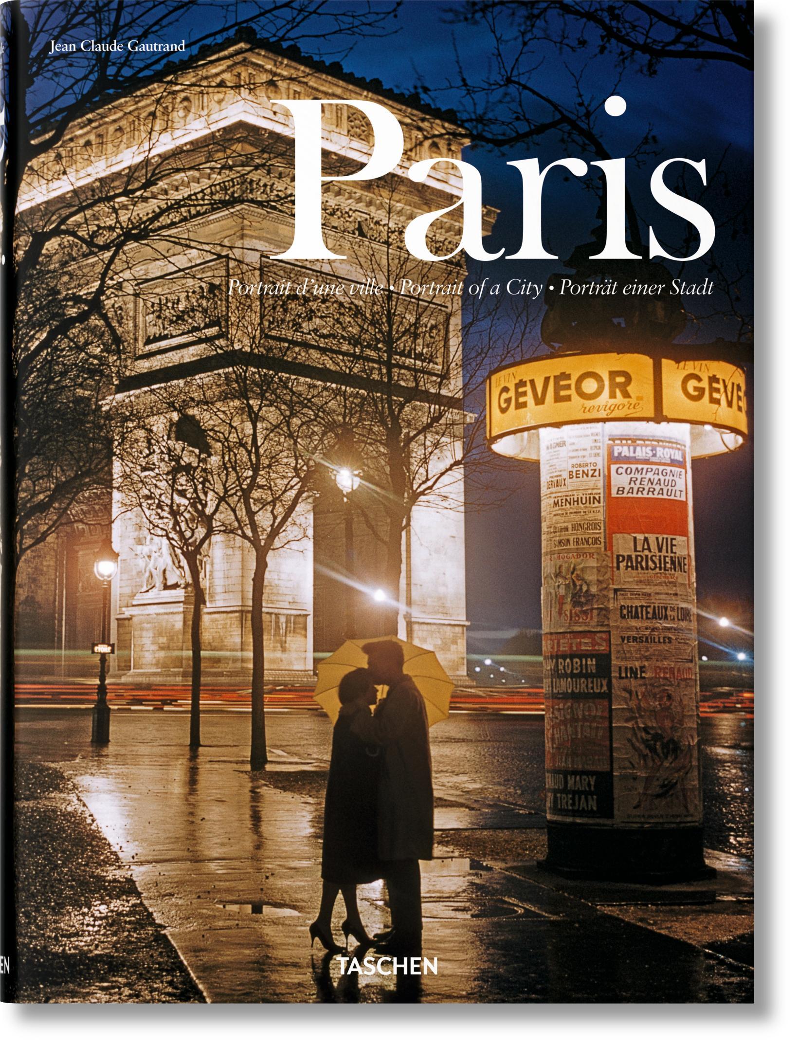 Cover: 9783836502931 | Paris. Portrait of a City | Jean Claude Gautrand | Buch | 624 S.