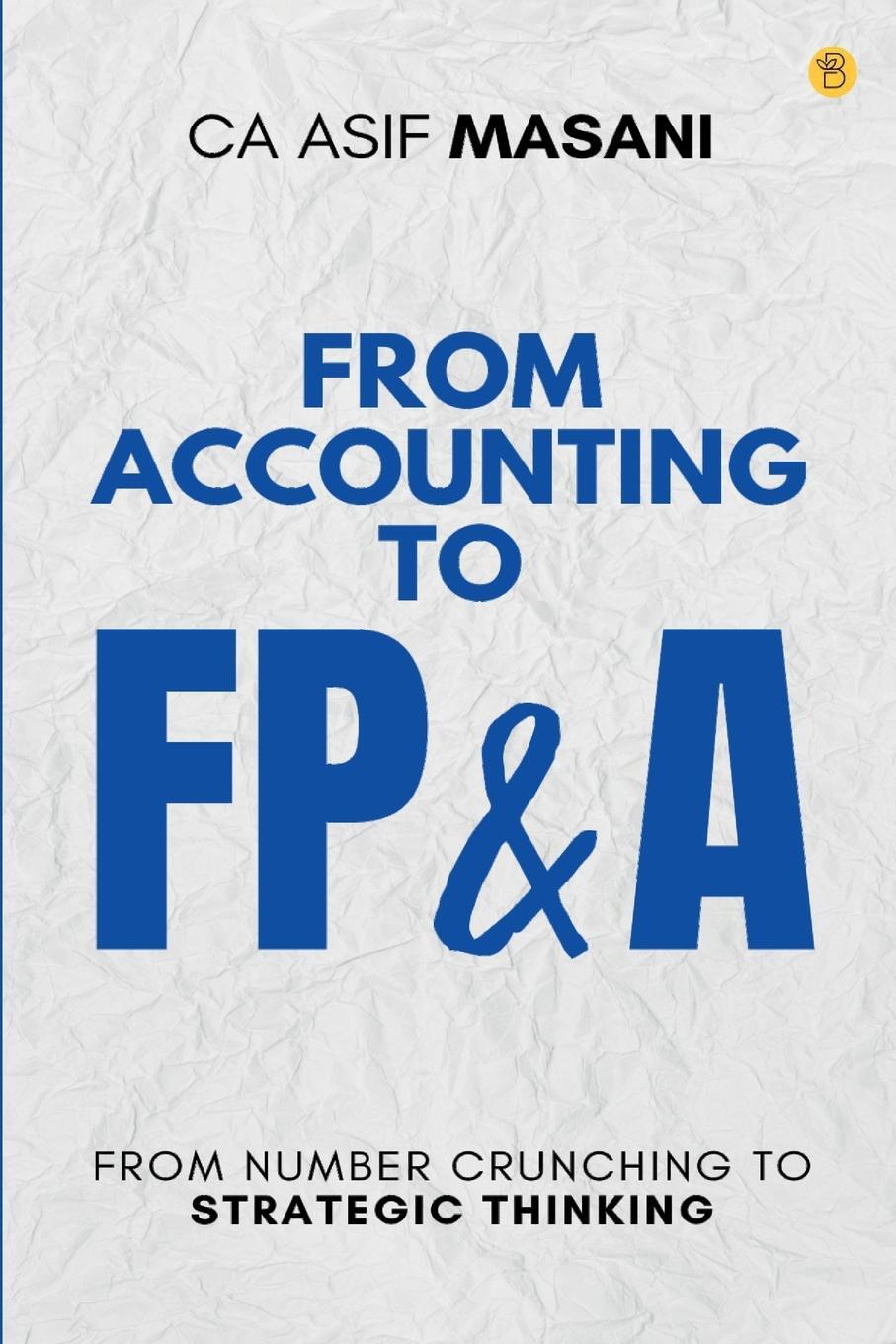 Cover: 9788119682096 | FROM ACCOUNTING TO FP&amp;A | Ca Asif Masani | Taschenbuch | Paperback